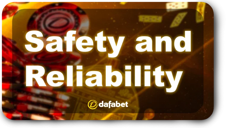 dafabet-safety-and-reliability