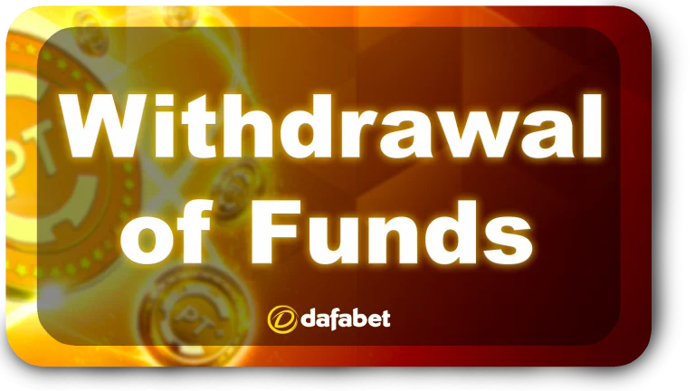 dafabet-withdrawal-of-funds